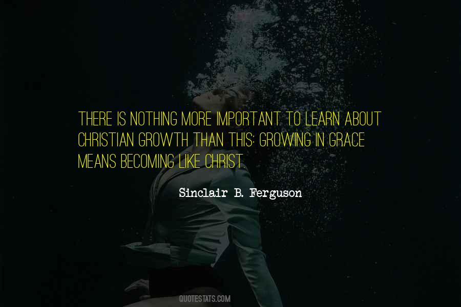 Quotes On Growing In Christ #1112428