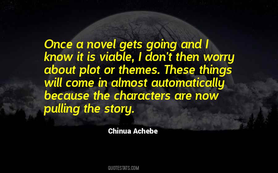 Quotes About Novel Characters #1242911
