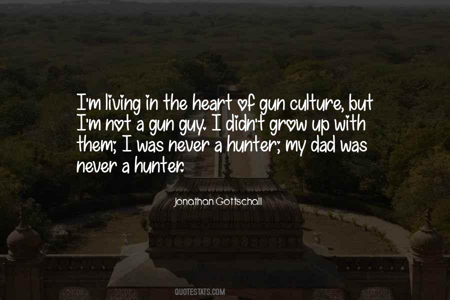 Quotes On Gun Culture #701725