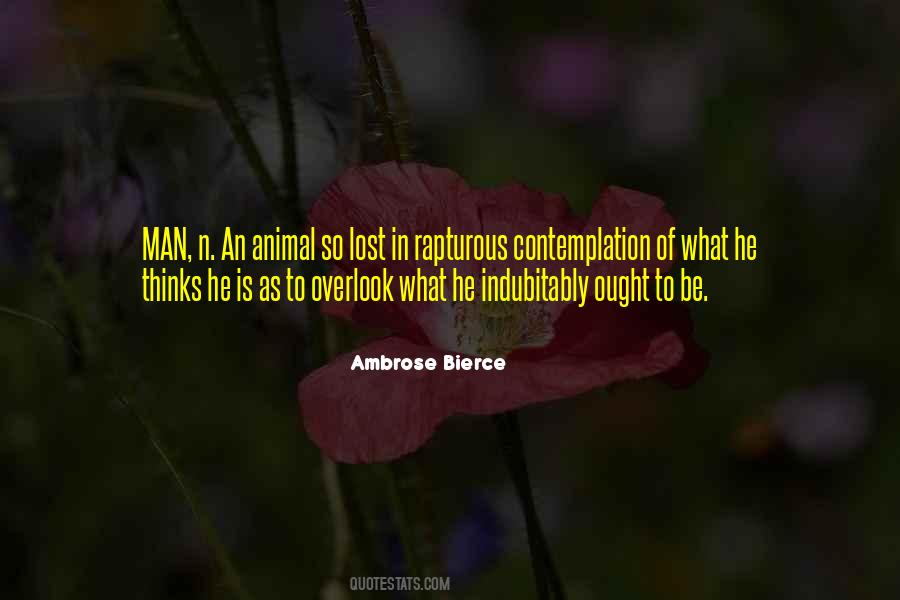 Man As Animal Quotes #1232654