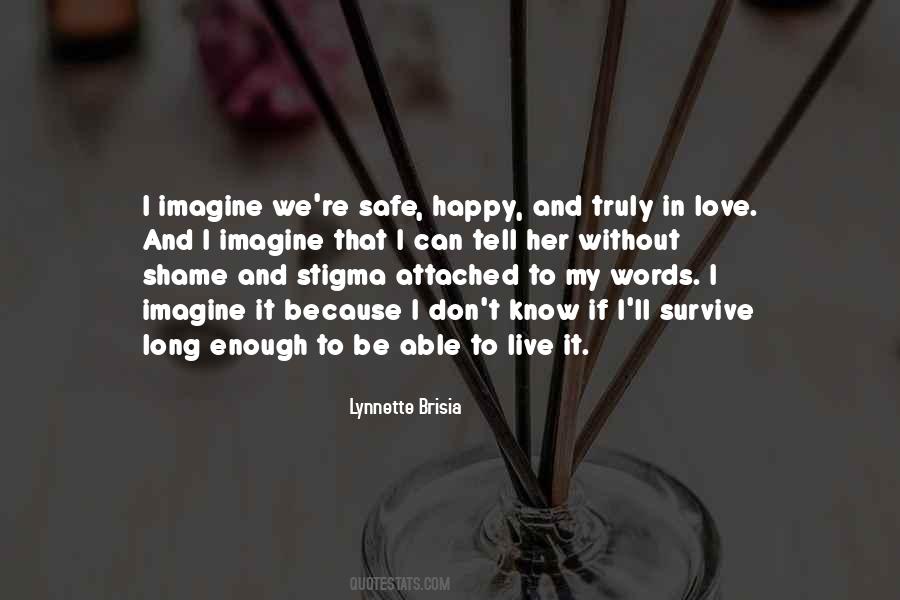 Quotes On Happy Life Without Love #1739826