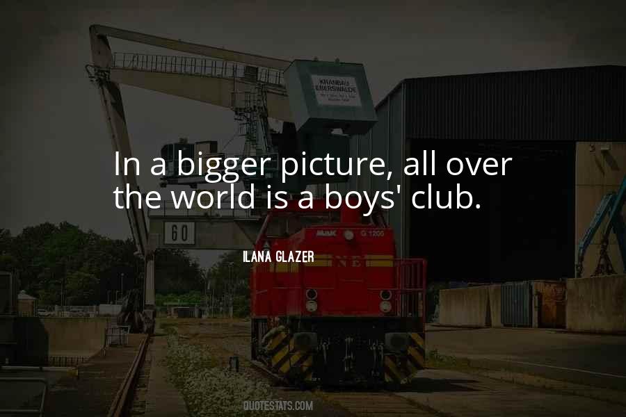 Boys Club Quotes #1529826
