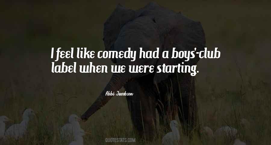 Boys Club Quotes #345678