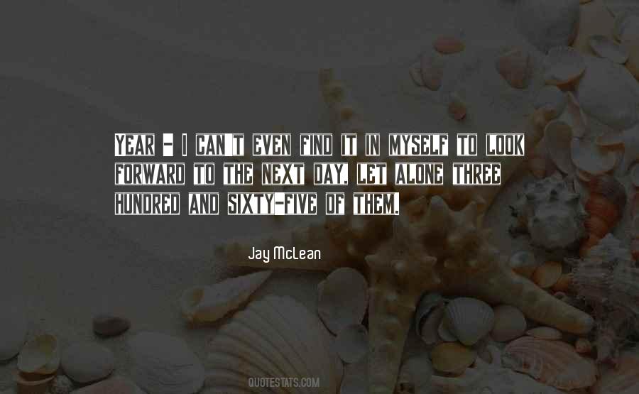 Quotes On Having Something To Look Forward To #15594