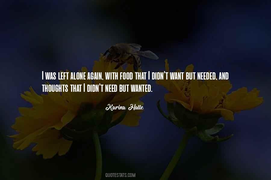 Quotes On He Left Me Alone #159043