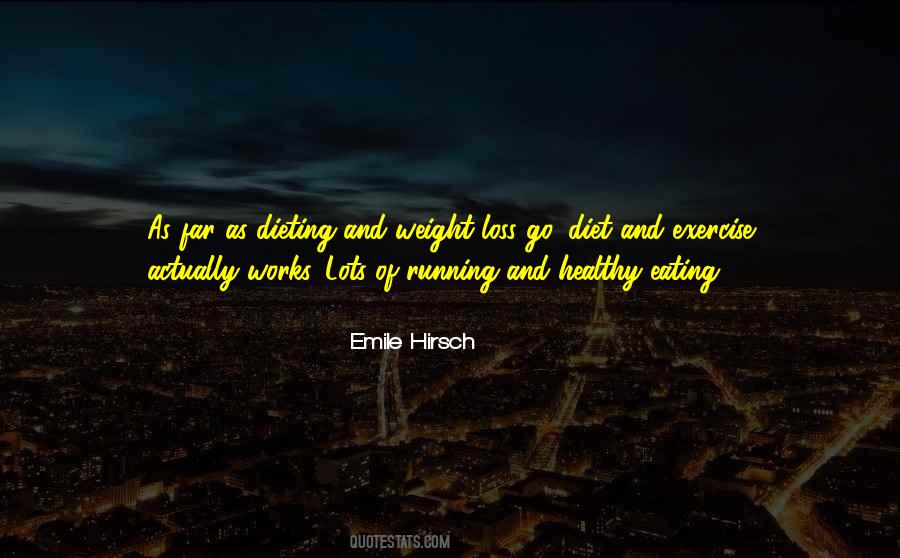 Quotes On Healthy Diet And Exercise #1225976