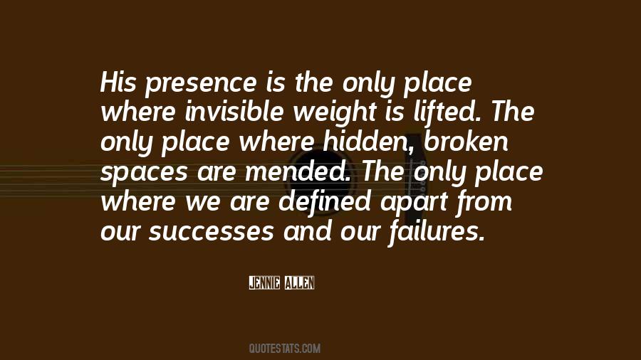 Quotes On His Presence #1012398