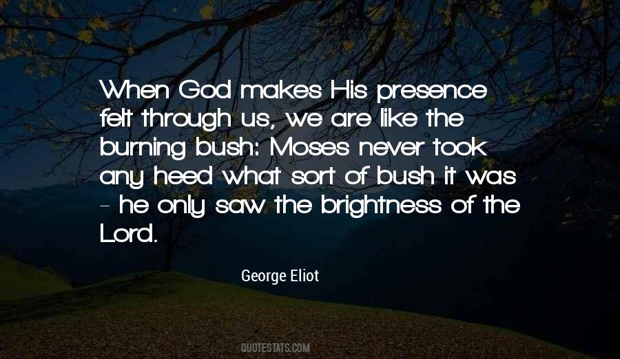 Quotes On His Presence #1061222