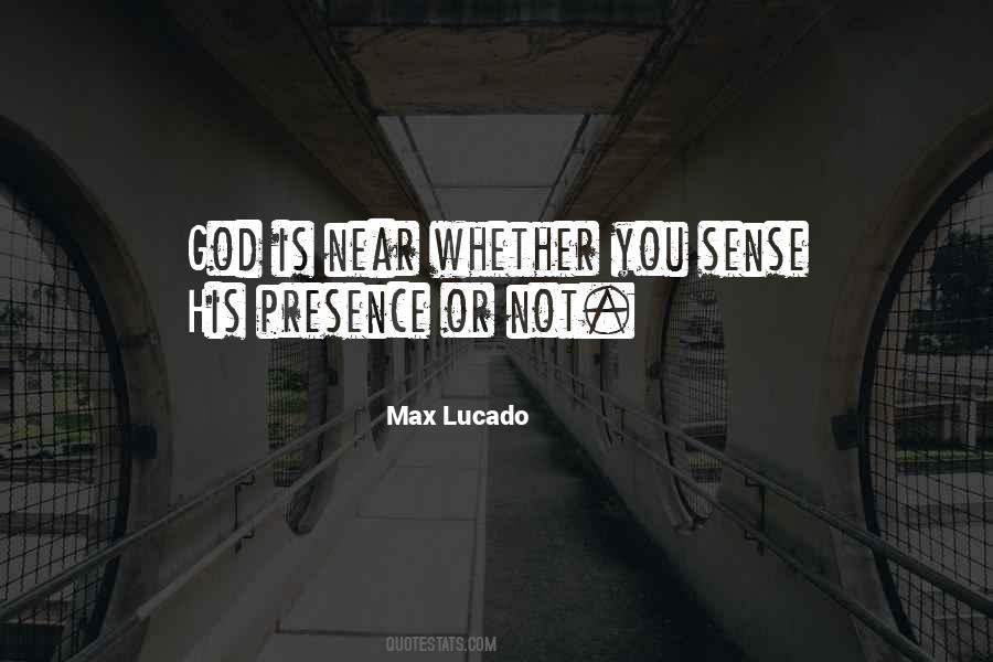 Quotes On His Presence #1320286