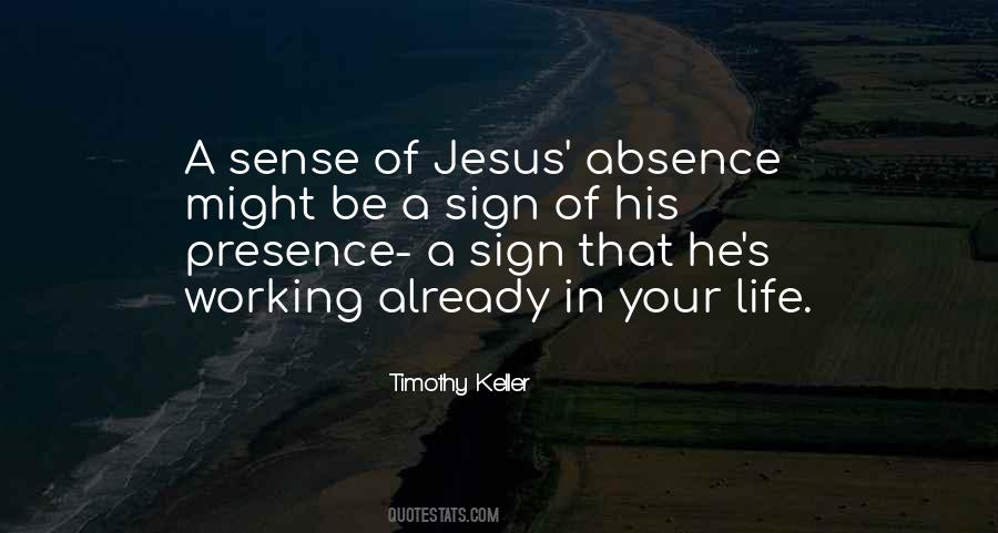 Quotes On His Presence #1374480