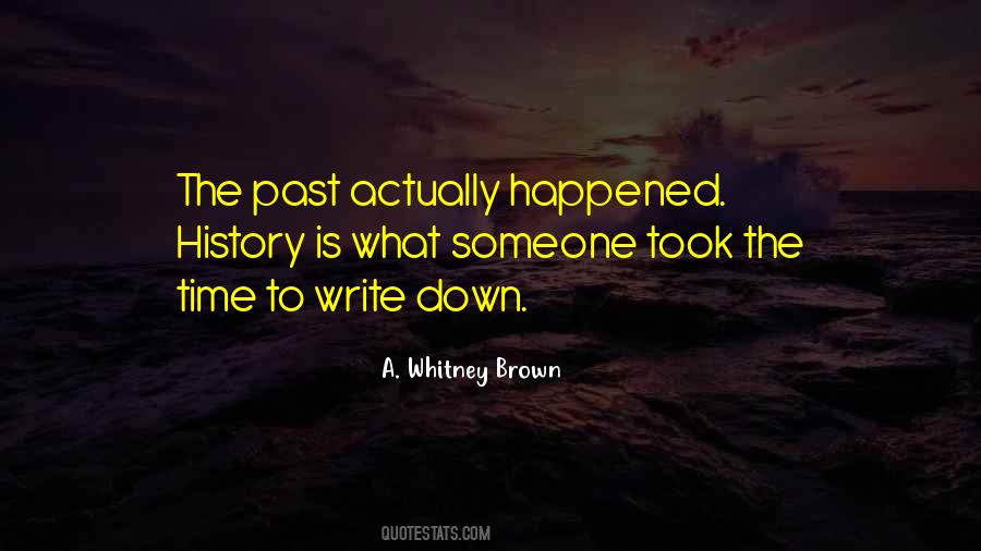 Quotes On History Writing #408911