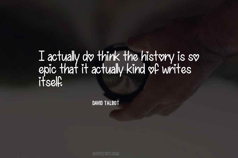 Quotes On History Writing #418588
