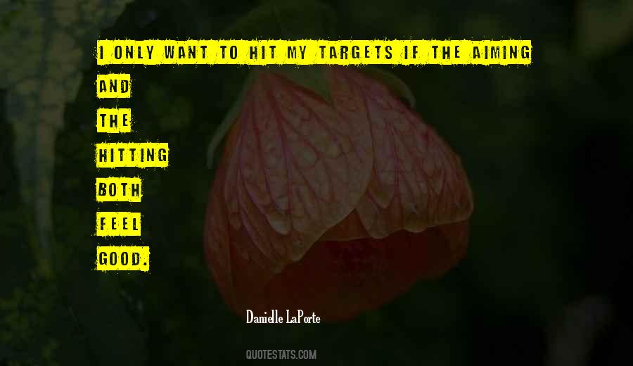 Quotes On Hit The Target #1561886