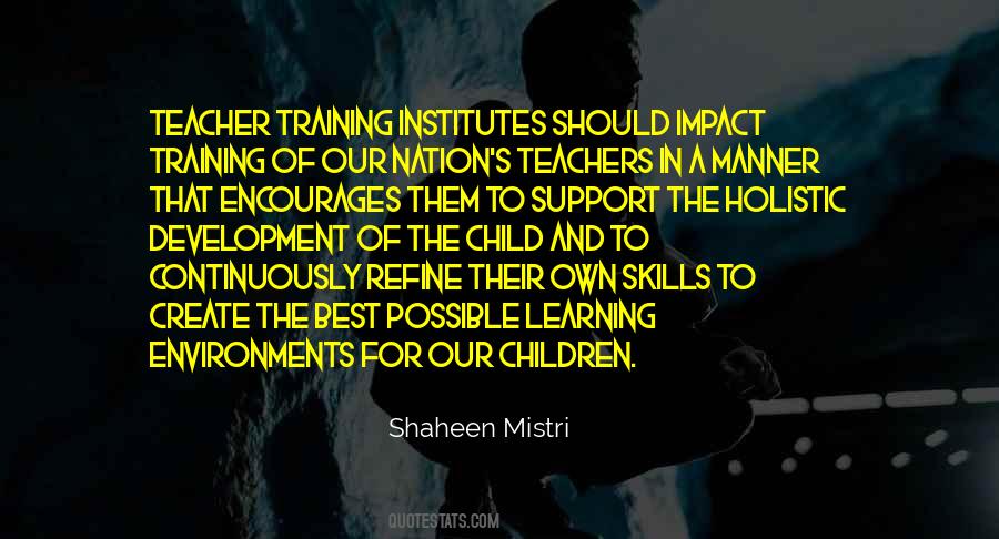 Quotes On Holistic Development Of A Child #1593915