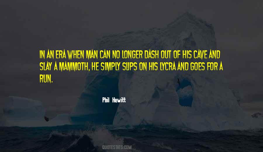 Cave Man Quotes #1395155