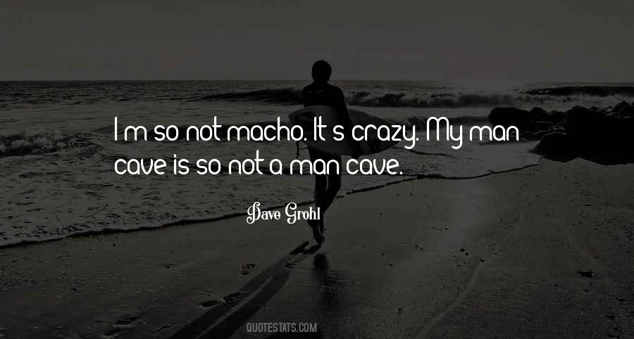 Cave Man Quotes #353452