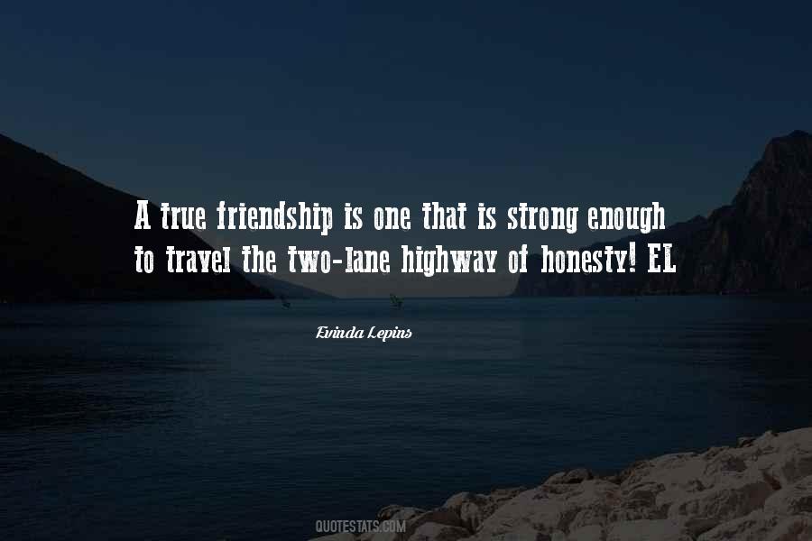 Quotes On Honesty In Friendship #1154441