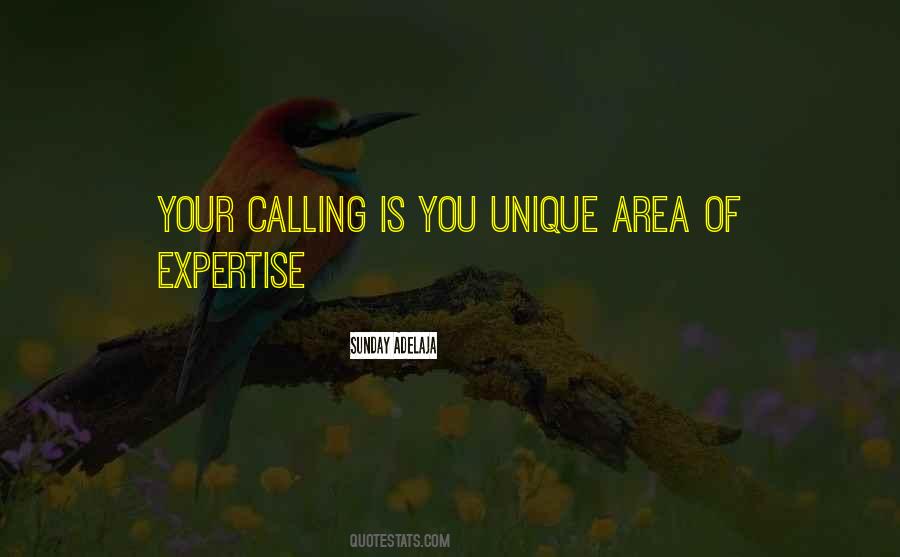 Uniqueness Of Purpose Quotes #676981