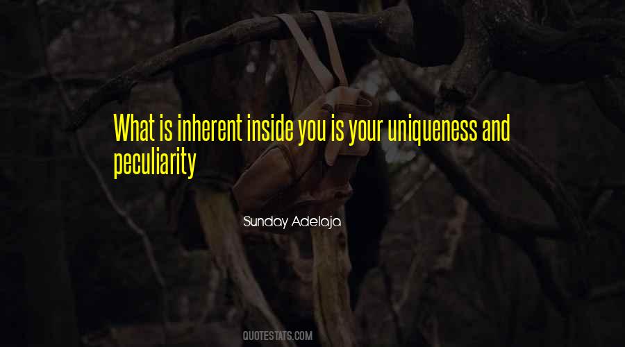 Uniqueness Of Purpose Quotes #806803
