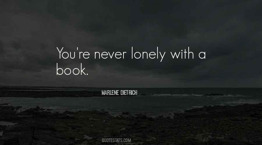 Never Lonely Quotes #1255957