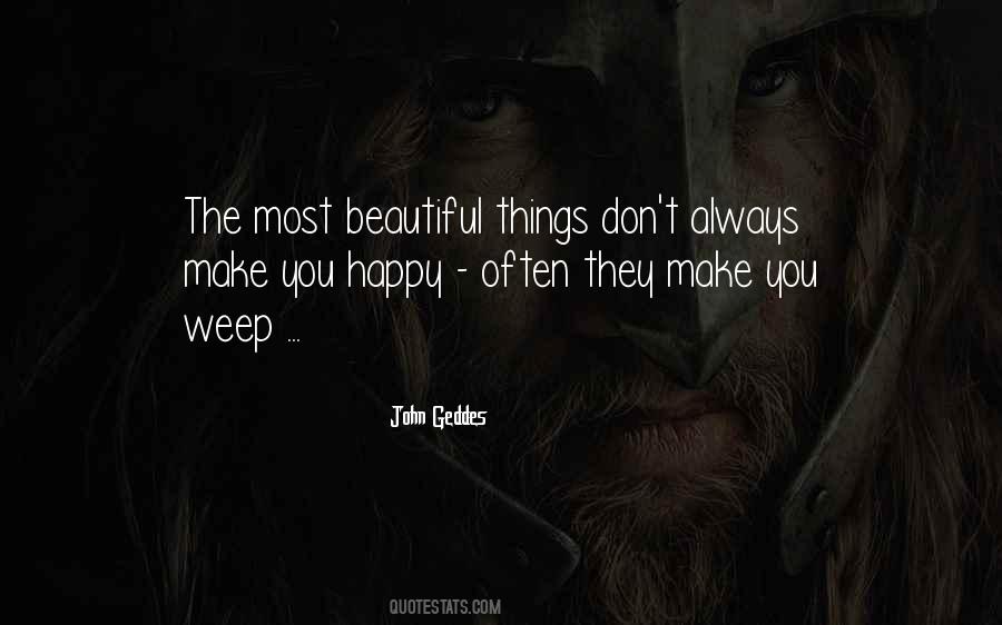 Most Beautiful Things Quotes #1364082