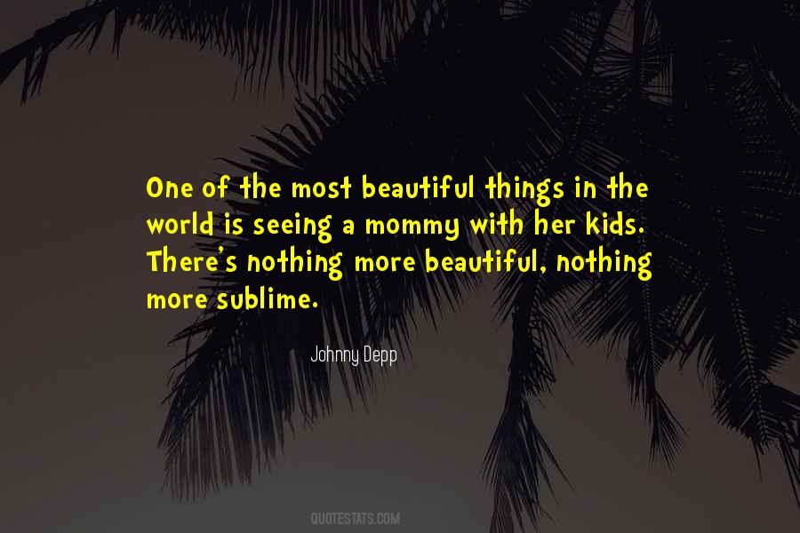 Most Beautiful Things Quotes #897313