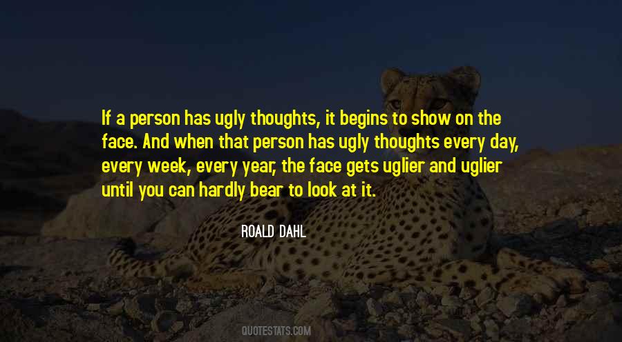 Ugly Thoughts Quotes #563475