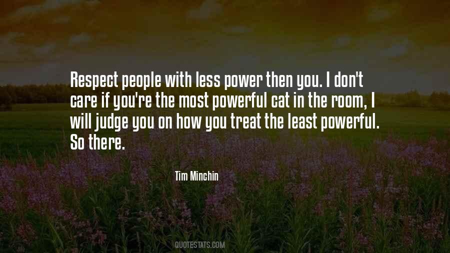 Quotes On How To Treat Others With Respect #57386