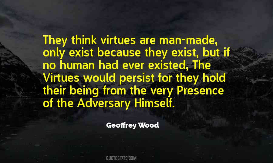 Quotes On Human Virtues #1100624