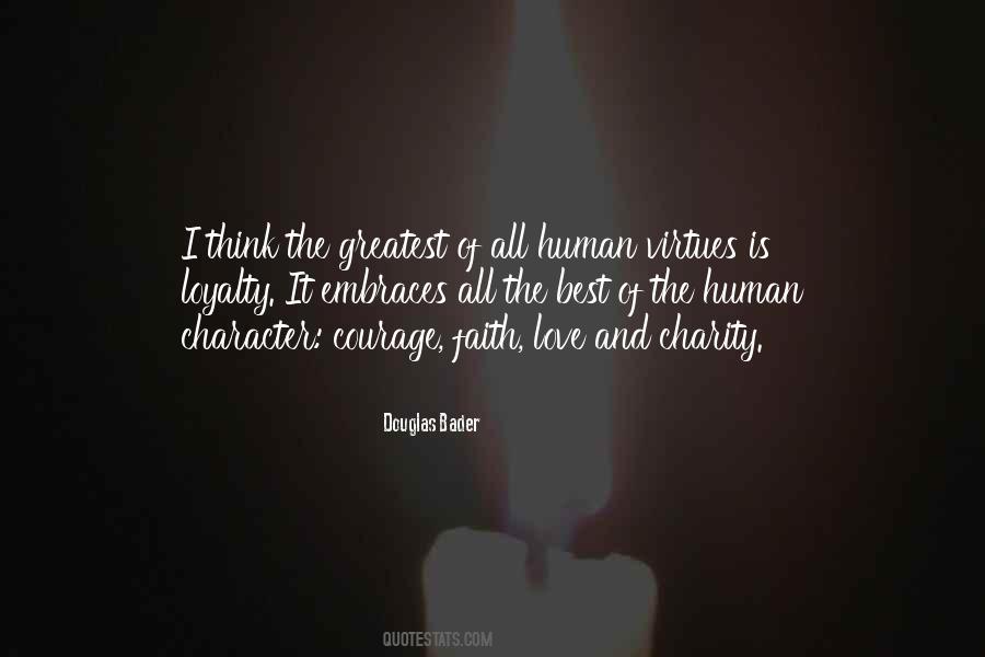 Quotes On Human Virtues #279719