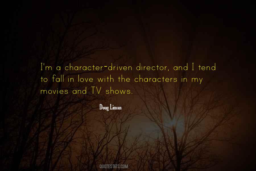 Character Driven Quotes #1089142