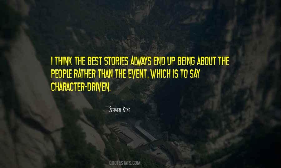 Character Driven Quotes #1417202