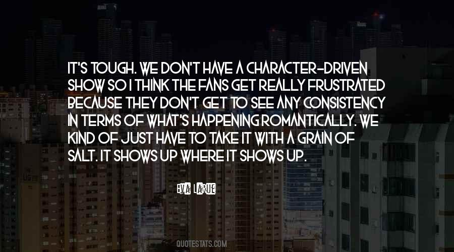 Character Driven Quotes #150889