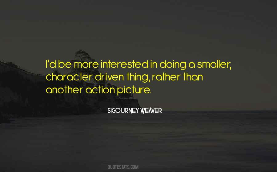 Character Driven Quotes #650992