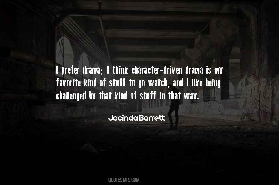 Character Driven Quotes #760257