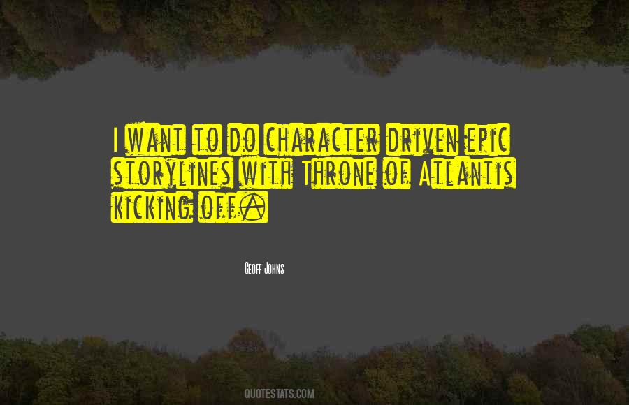 Character Driven Quotes #936412