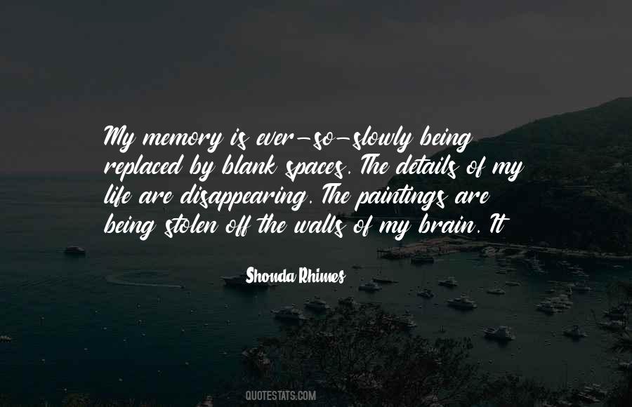 Memory Being Quotes #294221
