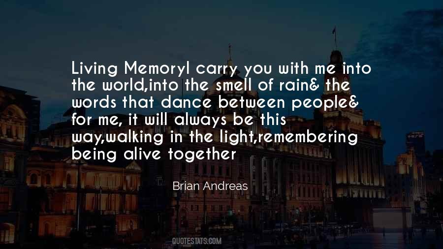 Memory Being Quotes #449695