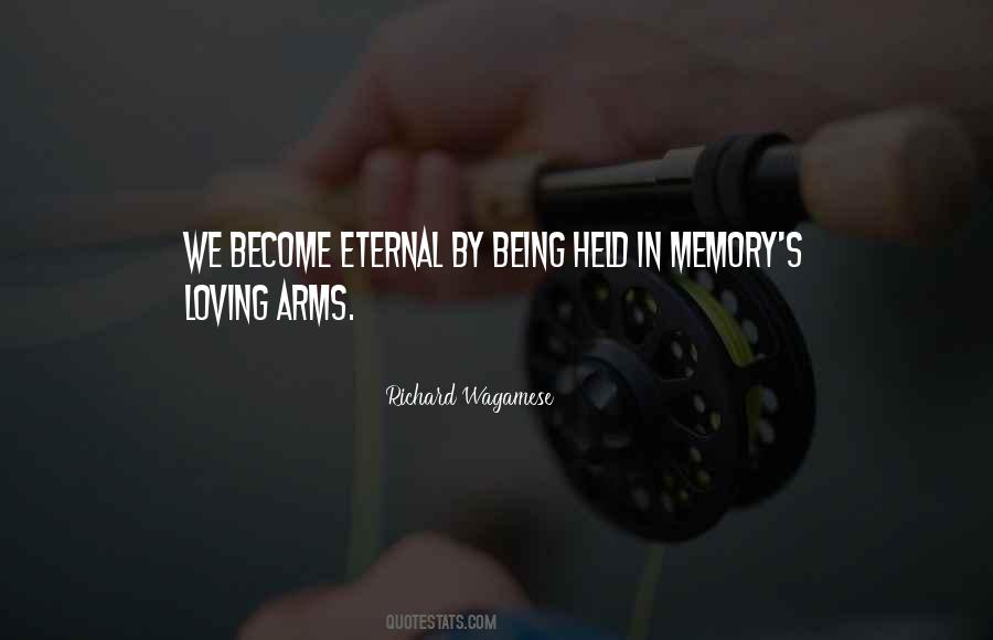 Memory Being Quotes #475659