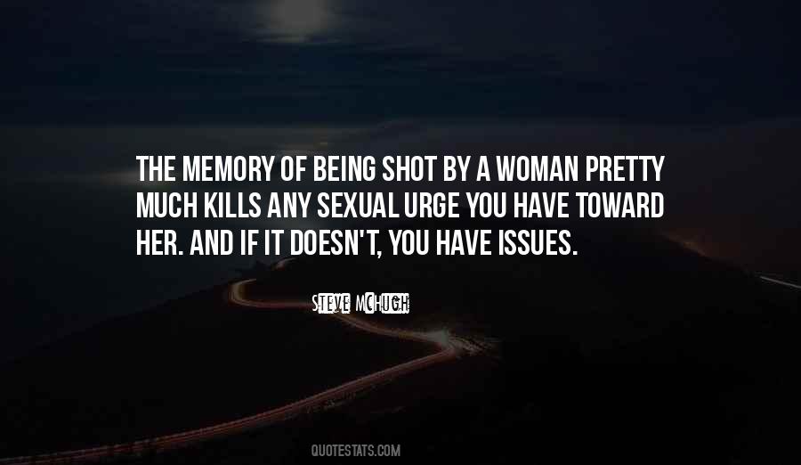 Memory Being Quotes #58309