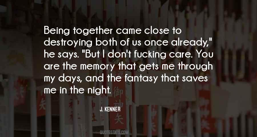 Memory Being Quotes #688249