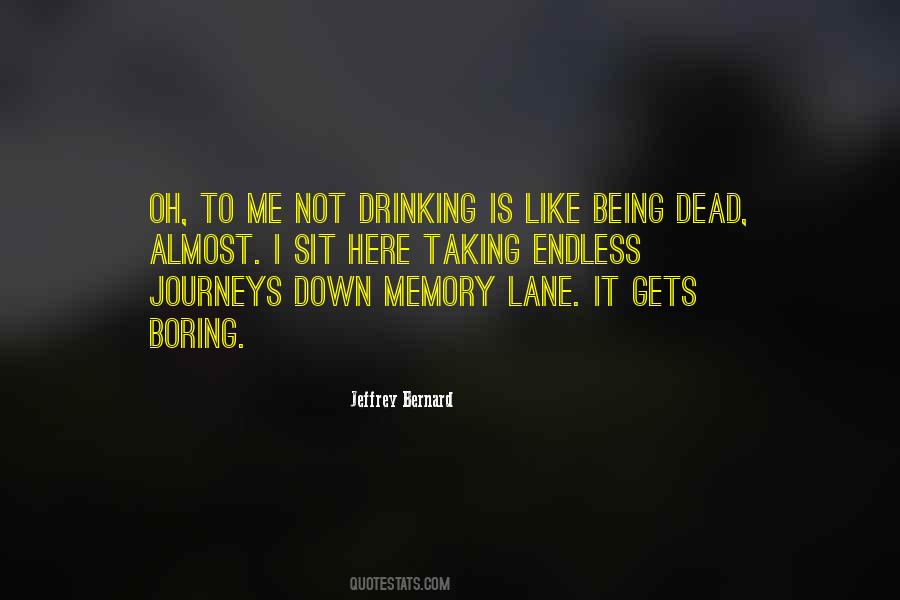 Memory Being Quotes #824266