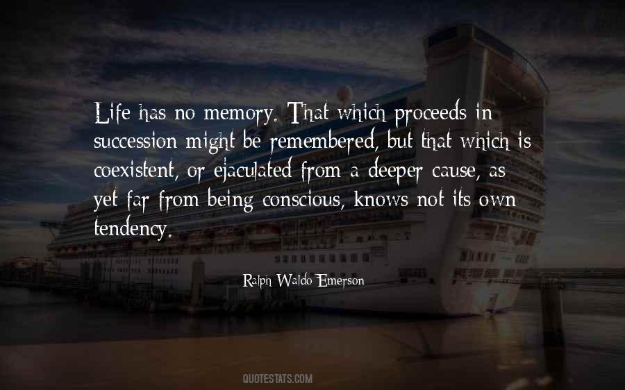 Memory Being Quotes #906059