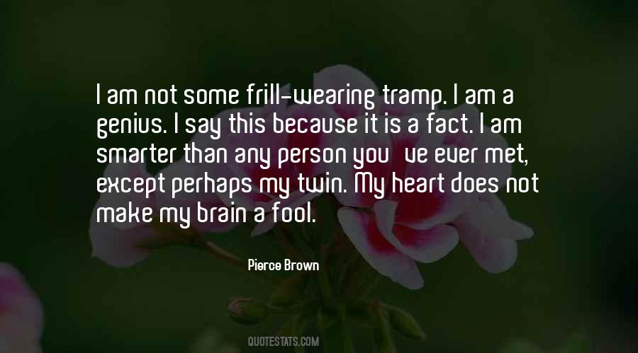 Quotes On I Am A Fool #1435388