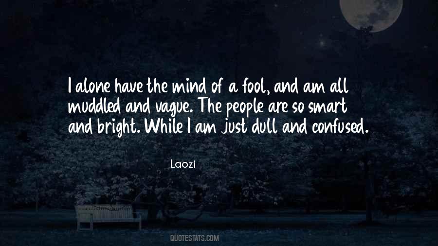 Quotes On I Am A Fool #805860