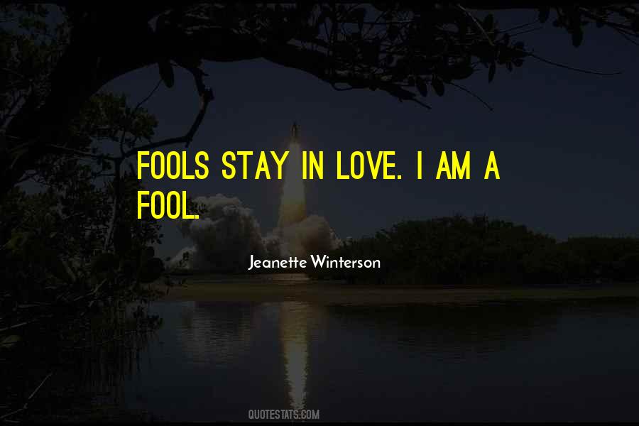 Quotes On I Am A Fool #906259