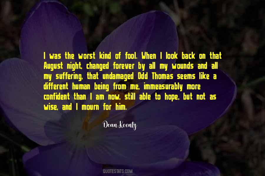 Quotes On I Am A Fool #995675