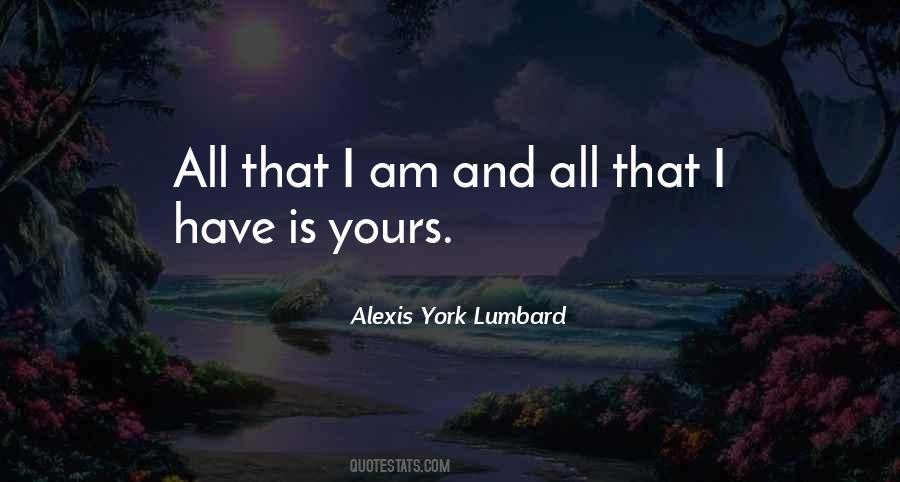 Quotes On I Am All Yours #817980