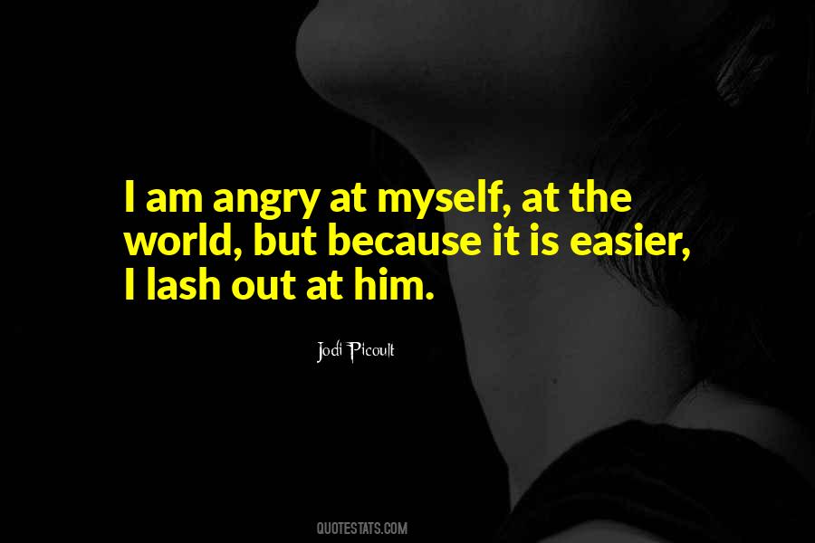 Quotes On I Am Angry #1019062