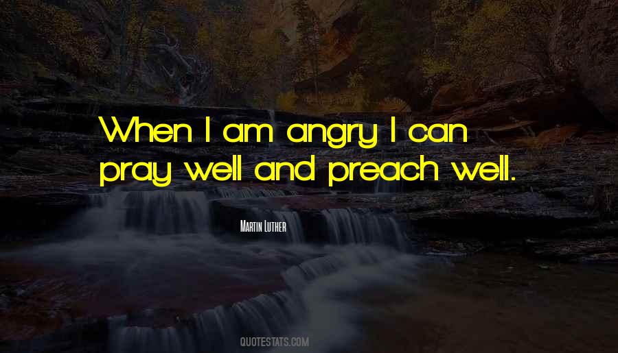 Quotes On I Am Angry #1320152